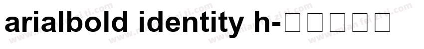 arialbold identity h字体转换